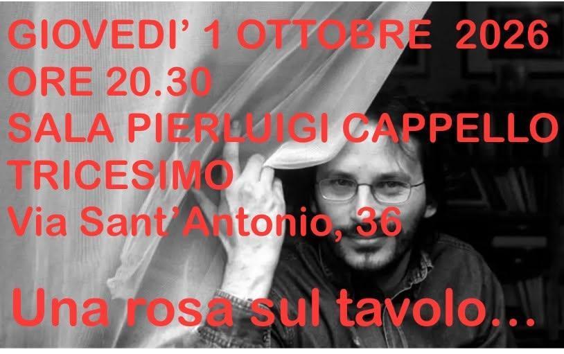 Una rosa sul tavolo - Sala Pierluigi Cappello Tricesimo
